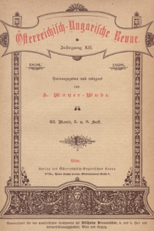 Österreichisch-Ungarische Revue. Jg. 12, 1898, Bd. 23, Heft 5 u. 6