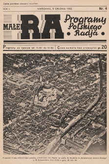 Małe RA : programy Polskiego Radja. R. 1. 1932, nr 4