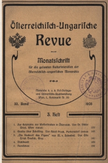 Österreichisch-Ungarische Revue : Monatsschrift für die gesamten Kulturinteressen der österreichisch-ungarischen Monarchie. 1905, Bd. 33, Heft 3