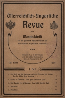 Österreichisch-Ungarische Revue : Monatsschrift für die gesamten Kulturinteressen der österreichisch-ungarischen Monarchie. 1907, Bd. 35, Heft 1
