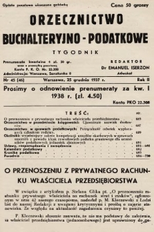 Orzecznictwo Buchalteryjno-Podatkowe : tygodnik. 1937, nr 45