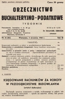 Orzecznictwo Buchalteryjno-Podatkowe : tygodnik. 1938, nr 36