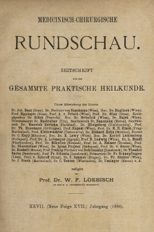 Medicinisch-Chirurgische Rundschau. 1886