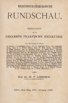 Medicinisch-Chirurgische Rundschau. 1885