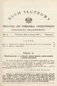 Ruch Służbowy : dodatek do Dziennika Urzędowego Ministerstwa Sprawiedliwości. 1929, nr 6