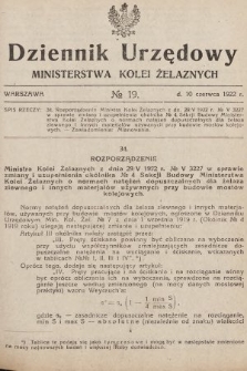Dziennik Urzędowy Ministerstwa Kolei Żelaznych. 1922, nr 19
