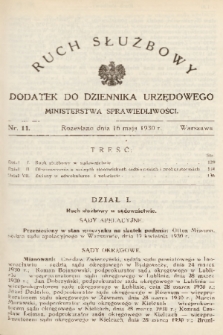 Ruch Służbowy : dodatek do Dziennika Urzędowego Ministerstwa Sprawiedliwości. 1930, nr 11