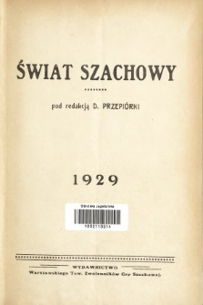Świat Szachowy : organ Polskiego Związku Szachowego. R. 3, 1929, spis treści