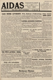 Aidas : vilniaus lietuvių laikraštis eina tris kartus savaitėje : duoda nemokamus priedus ūkininkams-„ūkininką”, Vaikams-„Varpelį”. 1938, nr 55