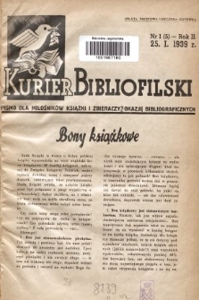 Kurier Bibliofilski : pismo dla miłośników książki i zbieraczy okazji bibliograficznych. 1939, nr 1