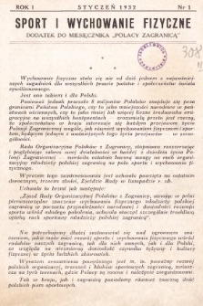 Sport i Wychowanie Fizyczne : dodatek do miesięcznika „Polacy Zagranicą”. 1932, nr 1