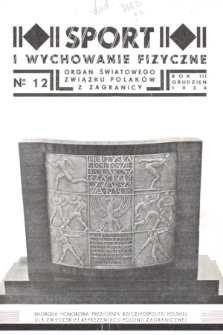 Sport i Wychowanie Fizyczne : organ Światowego Związku Polaków z Zagranicy. 1934, nr 12