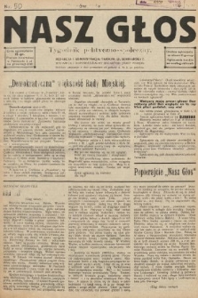 Nasz Głos : tygodnik polityczno-społeczny. 1926, nr 50