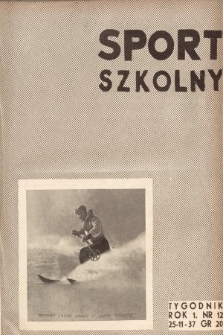 Sport Szkolny. 1937, nr 12