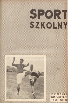 Sport Szkolny. 1938, nr 30/31