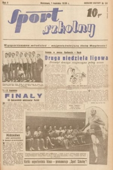 Sport Szkolny. 1939, nr 54