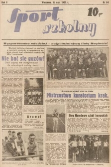 Sport Szkolny. 1939, nr 64