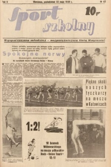 Sport Szkolny. 1939, nr 67