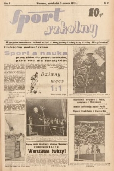 Sport Szkolny. 1939, nr 71