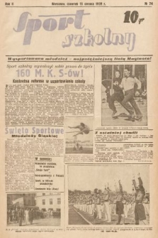Sport Szkolny. 1939, nr 74
