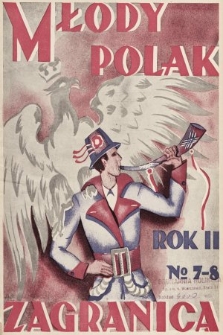 Młody Polak Zagranicą : czasopismo Koła Opieki nad młodzieżą przy Radzie Organizacyjnej Polaków z Zagranicy. 1934, nr 7-8
