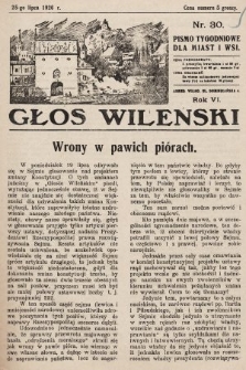 Głos Wileński : pismo tygodniowe dla miast i wsi. 1926, nr 30