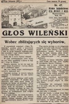 Głos Wileński : pismo tygodniowe dla miast i wsi. 1927, nr 47