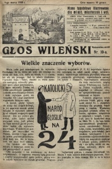 Głos Wileński : pismo tygodniowe illustrowane dla miast, miasteczek i wsi. 1928, nr 10