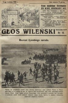 Głos Wileński : pismo tygodniowe illustrowane dla miast, miasteczek i wsi. 1928, nr 16