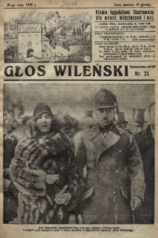 Głos Wileński : pismo tygodniowe illustrowane dla miast, miasteczek i wsi. 1928, nr 21