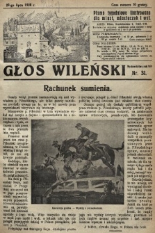 Głos Wileński : pismo tygodniowe illustrowane dla miast, miasteczek i wsi. 1928, nr 31