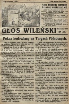 Głos Wileński : pismo tygodniowe illustrowane dla miast, miasteczek i wsi. 1928, nr 38