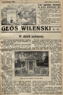 Głos Wileński : pismo tygodniowe illustrowane dla miast, miasteczek i wsi. 1928, nr 45