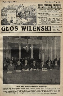 Głos Wileński : pismo tygodniowe illustrowane dla miast, miasteczek i wsi. 1928, nr 47