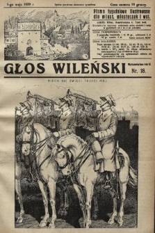 Głos Wileński : pismo tygodniowe ilustrowane dla miast, miasteczek i wsi. 1929, nr 18