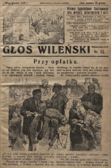 Głos Wileński : pismo tygodniowe ilustrowane dla miast, miasteczek i wsi. 1929, nr 52