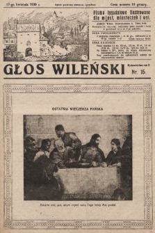 Głos Wileński : pismo tygodniowe ilustrowane dla miast, miasteczek i wsi. 1930, nr 15