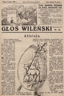 Głos Wileński : pismo tygodniowe ilustrowane dla miast, miasteczek i wsi. 1930, nr 16