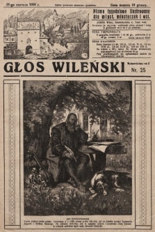 Głos Wileński : pismo tygodniowe ilustrowane dla miast, miasteczek i wsi. 1930, nr 25