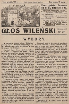 Głos Wileński : pismo tygodniowe ilustrowane dla miast, miasteczek i wsi. 1930, nr 37