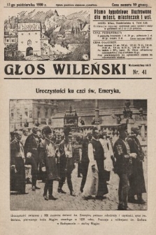 Głos Wileński : pismo tygodniowe ilustrowane dla miast, miasteczek i wsi. 1930, nr 41
