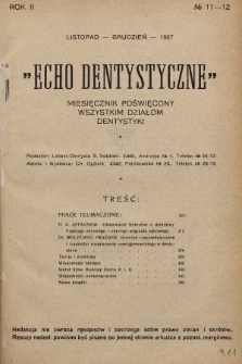 Echo Dentystyczne : miesięcznik poświęcony wszystkim działom dentystyki. 1927, nr 11-12