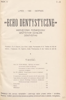 Echo Dentystyczne : miesięcznik poświęcony wszystkim działom dentystyki. 1930, nr 7-8
