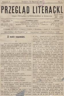 Przegląd Literacki : organ Związku Literackiego w Krakowie. 1898, nr 1