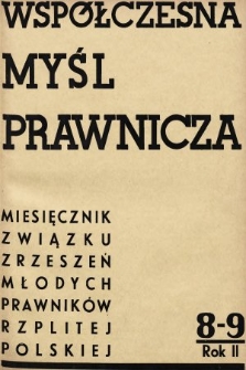 Współczesna Myśl Prawnicza : miesięcznik Związku Zrzeszeń Młodych Prawników Rzeczypospolitej Polskiej. 1936, nr 8-9