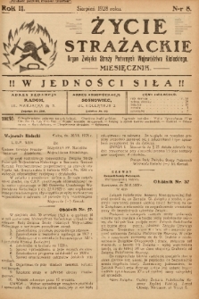 Życie Strażackie : organ Związku Straży Pożarnych Województwa Kieleckiego : miesięcznik. 1928, nr 8