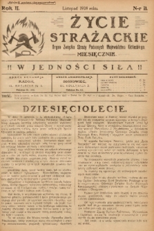 Życie Strażackie : organ Związku Straży Pożarnych Województwa Kieleckiego : miesięcznik. 1928, nr 11