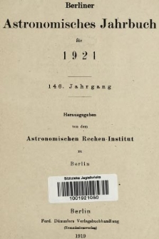 Berliner Astronomisches Jahrbuch für 1921. Bd. 146, 1921