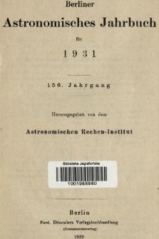 Berliner Astronomisches Jahrbuch für 1931. Jg. 156, 1931