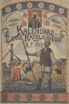 Kalendarz Ludu Katolickiego : na rok pański 1917